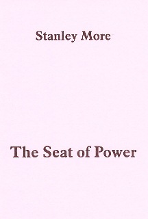 SEAT OF POWER By Stanley More